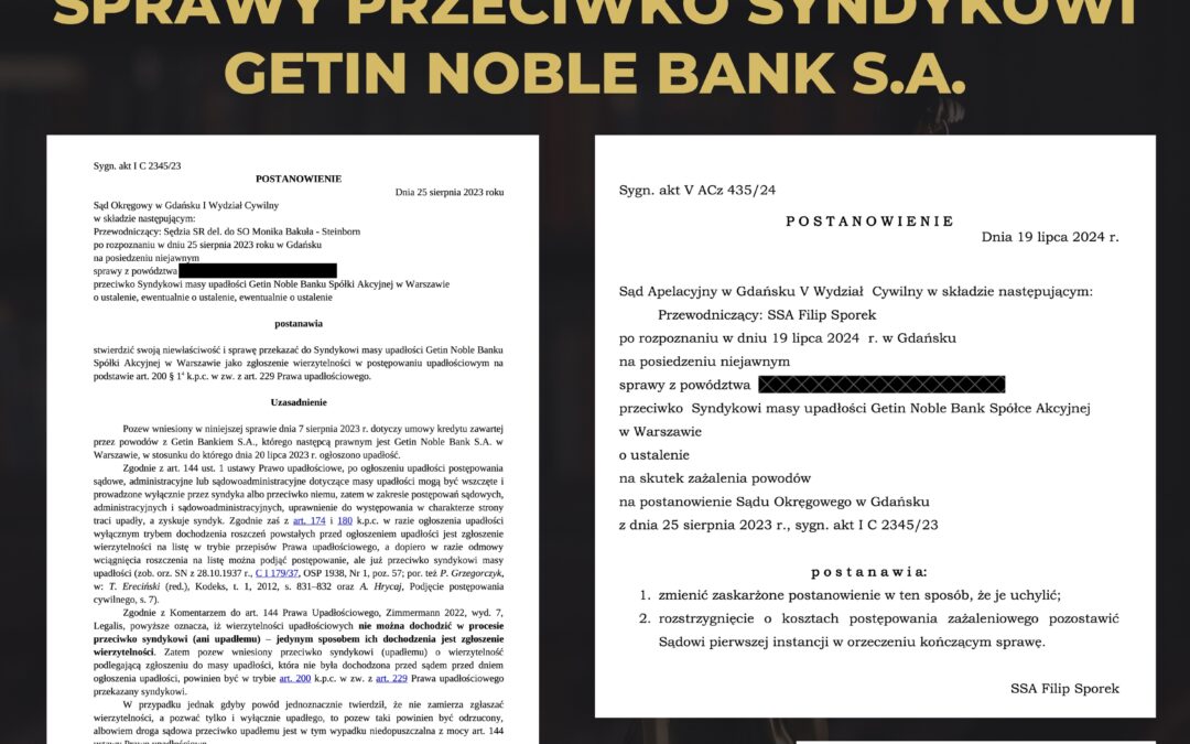 SĄD NAKAZUJE PROWADZENIE SPRAWY PRZECIWKO SYNDYKOWI MASY UPADŁOŚCI GETIN NOBLE BANK S.A.