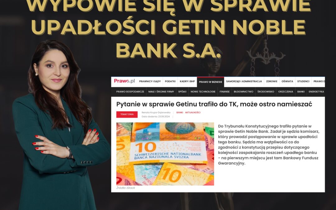 Trybunał Konstytucyjny wypowie się w sprawie upadłości Getin Noble Bank S.A. – Prawo.pl
