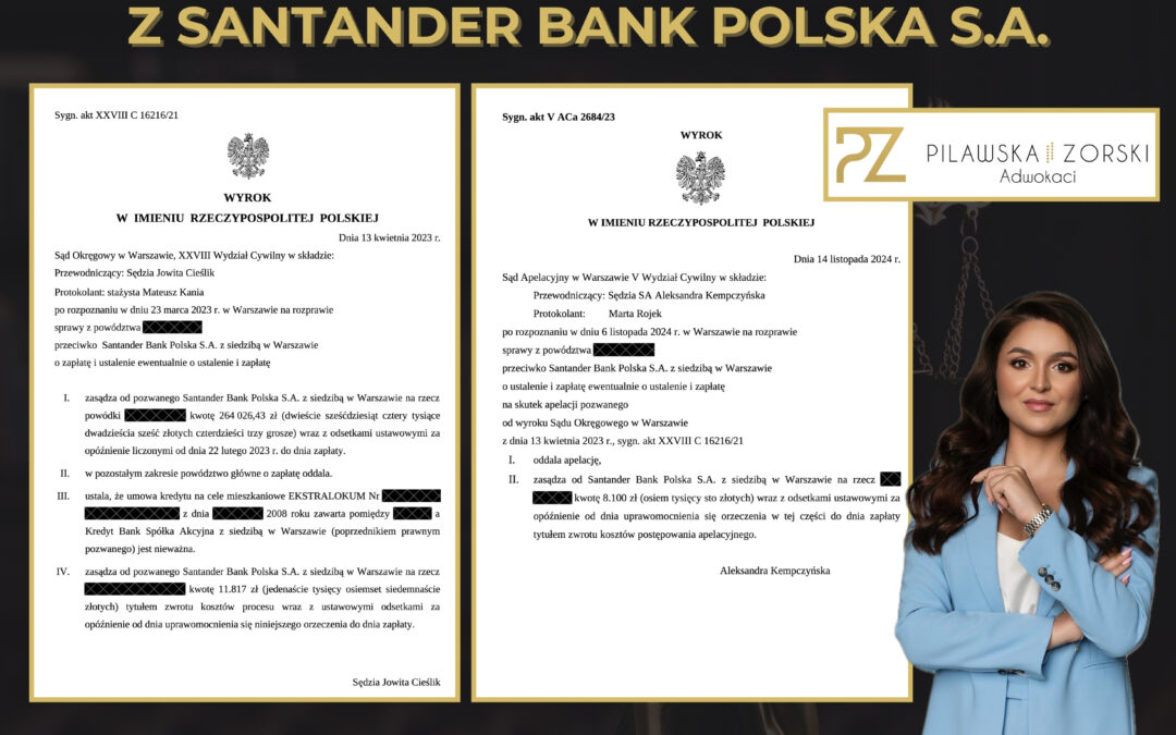 KREDYT FRANKOWY – PRAWOMOCNA WYGRANA Z SANTANDER BANK POLSKA S.A.