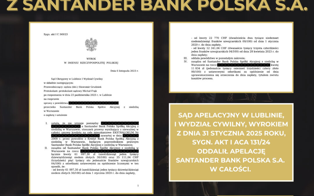 KREDYT FRANKOWY – PRAWOMOCNA WYGRANA Z SANTANDER BANK POLSKA S.A.