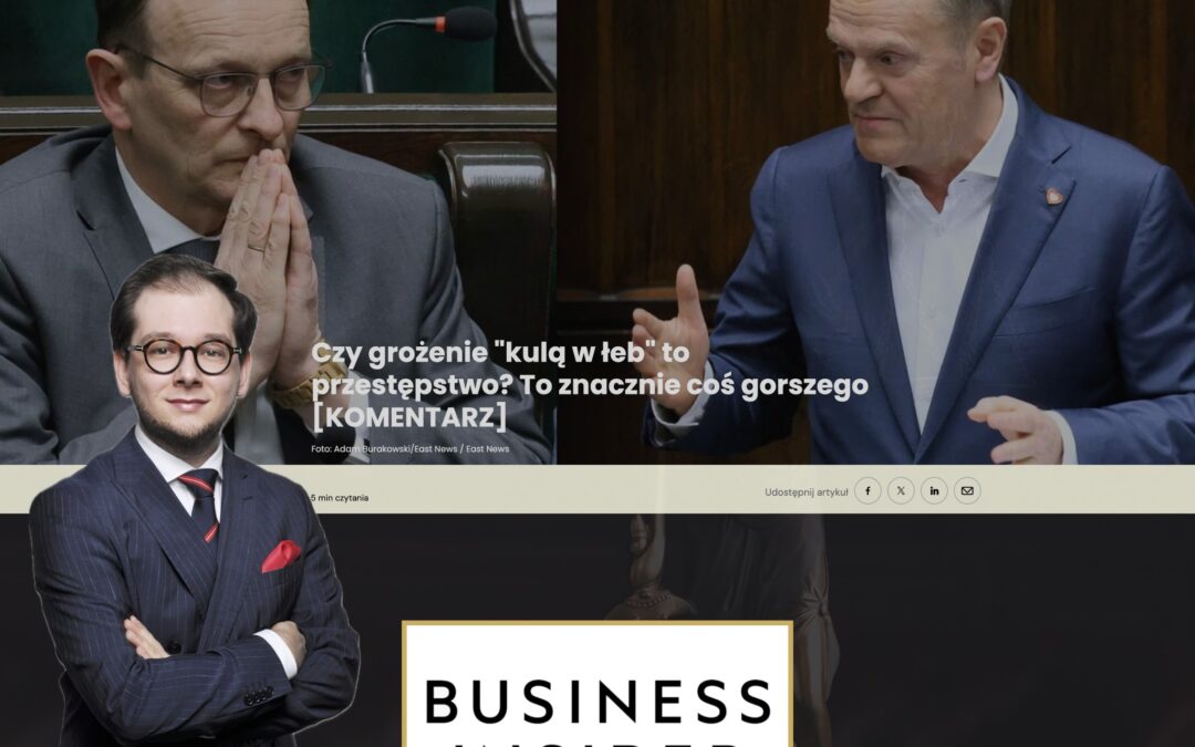 „Czy grożenie „kulą w łeb” to przestępstwo? To znacznie coś gorszego” – felieton adw. Andrzeja Zorskiego dla Business Insider Polska