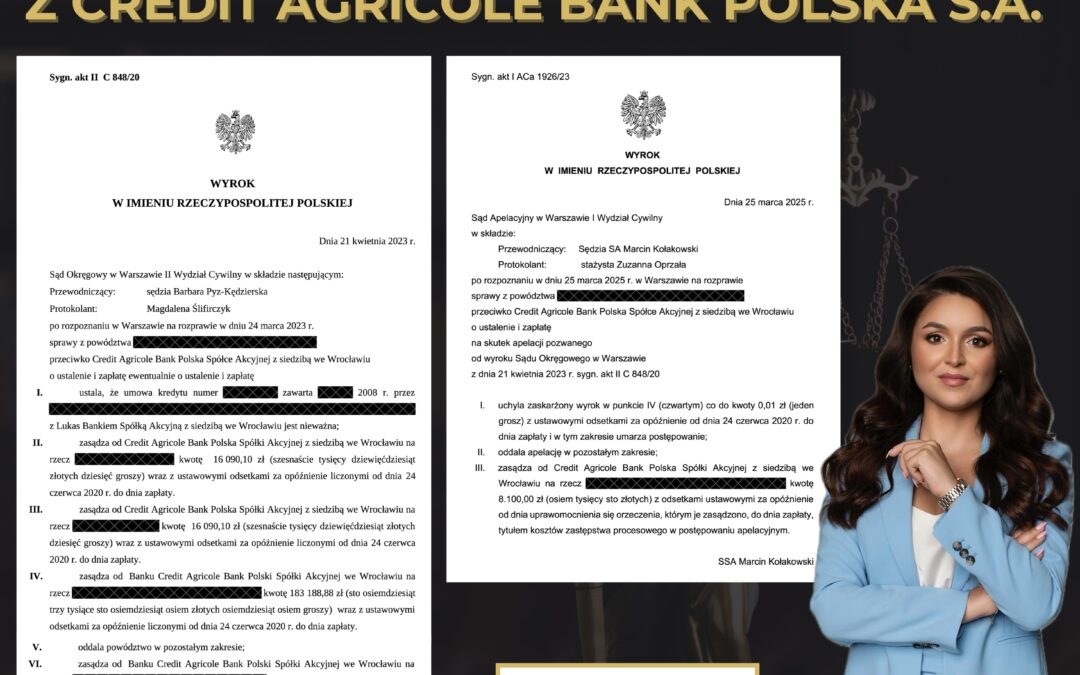 KREDYT FRANKOWY – PRAWOMOCNA WYGRANA Z CREDIT AGRICOLE BANK POLSKA S.A.