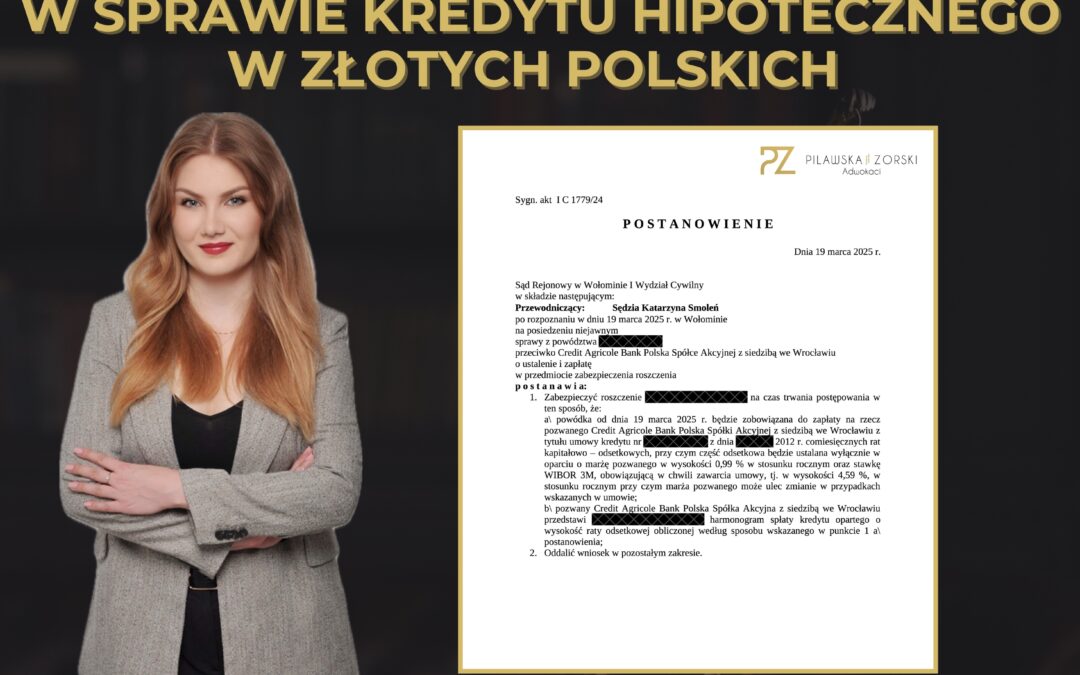 WIBOR – ZABEZPIECZENIE W SPRAWIE KREDYTU HIPOTECZNEGO W PLN