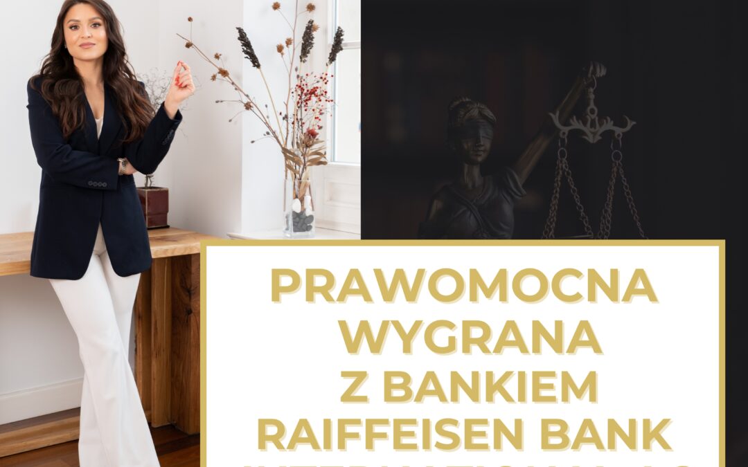FRANKOWICZE – WIELKANOCNA PRAWOMOCNA WYGRANA Z RAIFFEISEN BANK INTERNATIONAL AG