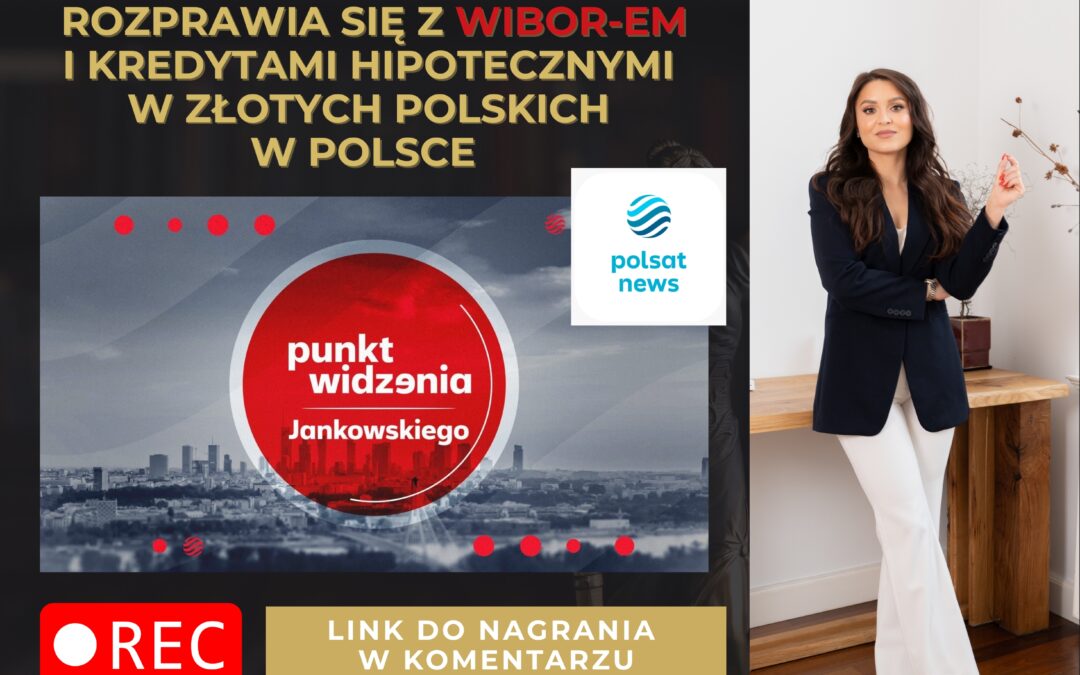 TSUE zajmuje się WIBOR-em. Adwokat Karolina Pilawska w Polsat News
